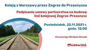 Podpisanie umowy partnerstwa na budowę linii kolejowej Zegrze-Przasnysz