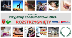 Wyniki XVI edycji Konkursu „Przyjazny Konsumentowi”