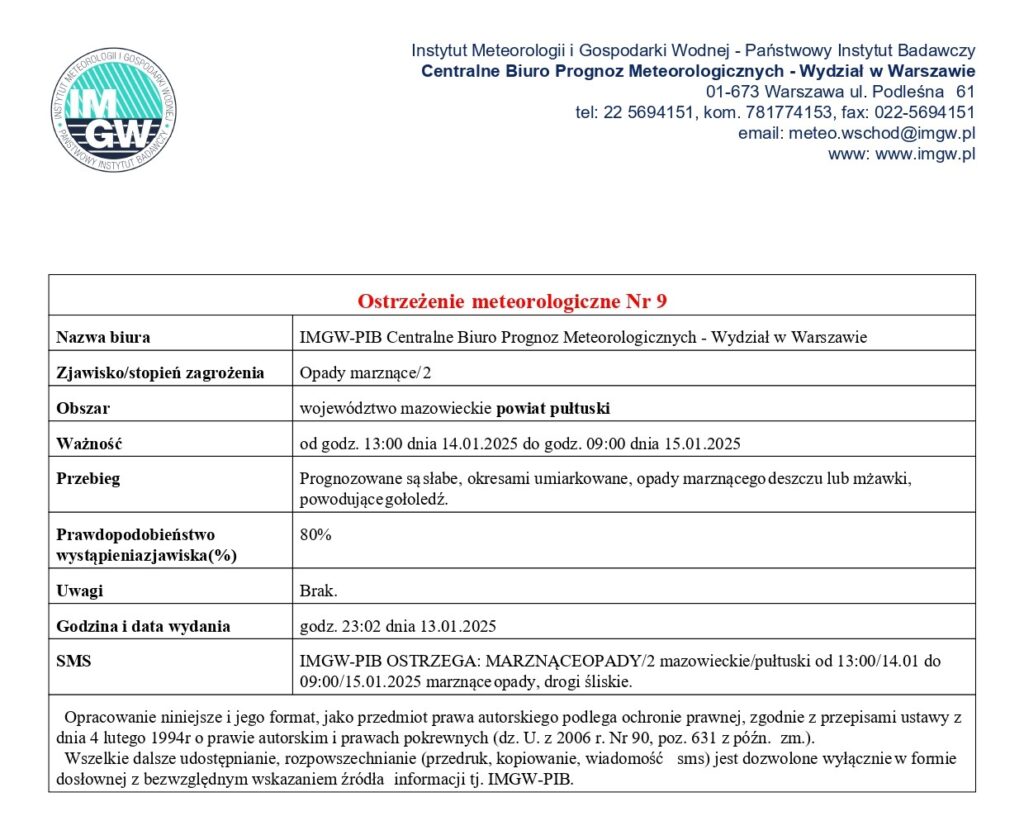 Informacja o możliwości wystąpienia na terenie powiatu pułtuskiego opadów marznących od godz. 13:00 dnia 14.01.2025 r. do godz.  09:00 dnia 15.01.2025 r. Prognozowane są słabe, okresami umiarkowane opady marznącego deszczu lub mżawki powodujące gołoledź.