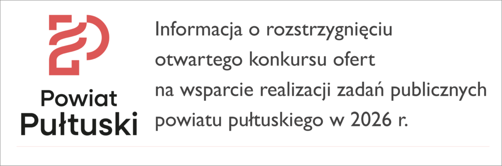 Informacja o rozstrzygnięciu otwartego konkursu ofert na wsparcie realizacji zadań publicznych powiatu pułtuskiego w 2026 r.